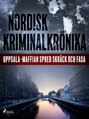 cover image of Uppsala-maffian spred skräck och fasa